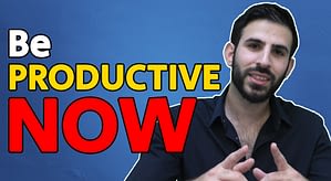 Be Productive NOW