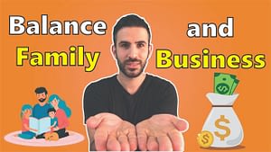 Balancing Business and Family