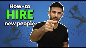 How to hire the right people for your business